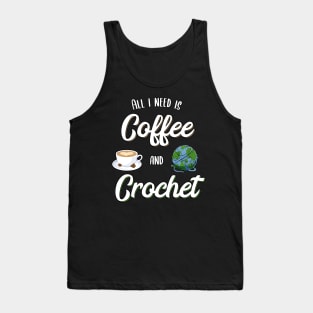 Crochet and Coffee Knitting Coffee Lover Gift Idea Tank Top